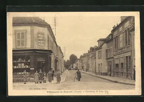 AK Villeneuve-la-Guyard, Faubourg de Sens, Strasseneck