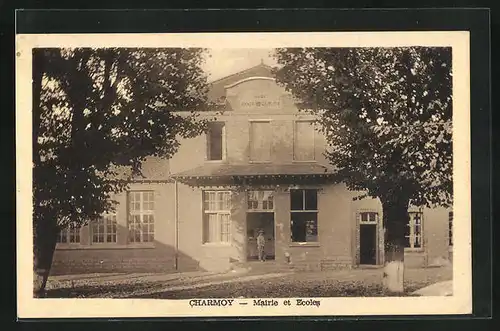 AK Charmoy, Mairie et Ecoles, Gebäudeansicht