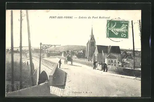 AK Pont-sur-Yonne, Entrée du Pont National