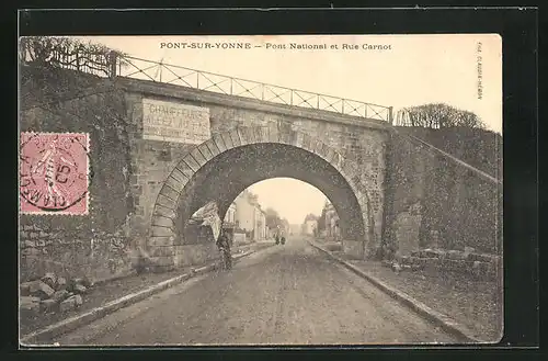 AK Pont-sur-Yonne, Pont National et Rue Carnot