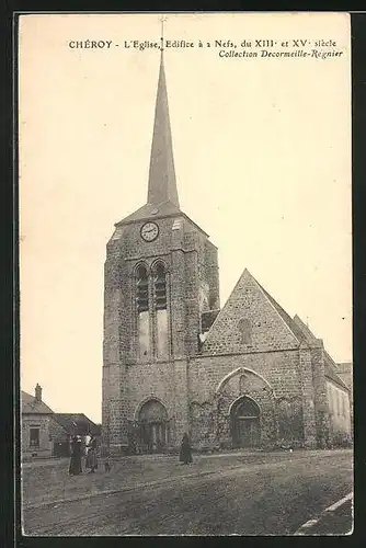 AK Chéroy, L`Eglise, Edifice à 2 Nefs du XIIIe et XVe siècle