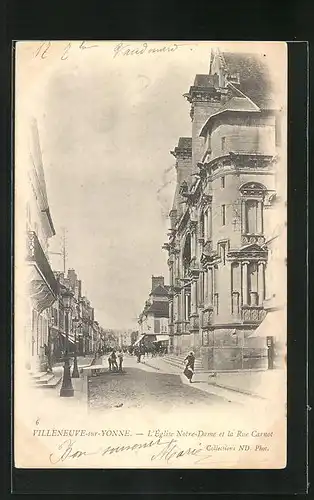 AK Villeneuve-sur-Yonne, L'Eglise Notre Dame et la Rue Carnot