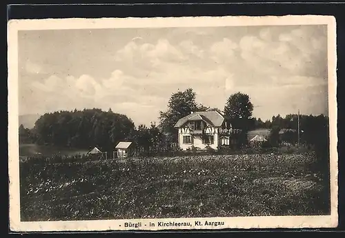 AK Kirchleerau, Haus Bürgli mit Umgebung