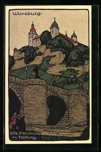 Steindruck-AK Würzburg, alte Mainbrücke mit Festung