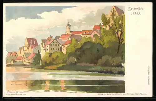 Künstler-AK Schwäb. Hall, Ortsansicht mit Kirche