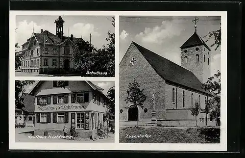 AK Zusenhofen, Schulhaus, Kaufhaus H. Lebfromm, Kirche