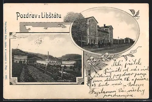 AK Libstat, Nadrazi, Tovarna P. Hyble, Bahnhof
