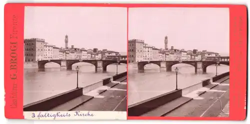 Stereo-Fotografie G. Brogi, Firenze, Ansicht Florenz, Dreifaltigkeits-Brücke