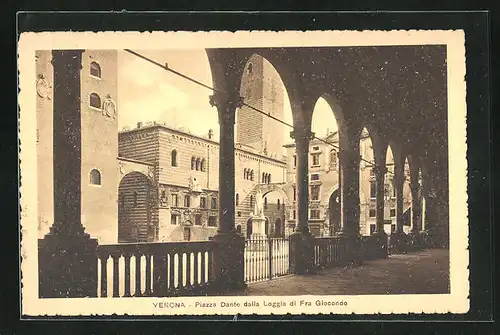 AK Verona, Piazza Dante dalla Loggia di Fra Giocondo
