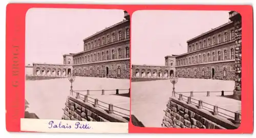 Stereo-Fotografie G. Brogi, Firenze, Ansicht Florenz, Palazzo Pitti