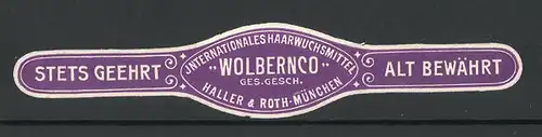 Reklamemarke Wolbernco Internat. Haarwuchsmittel, Haller & Roth, München