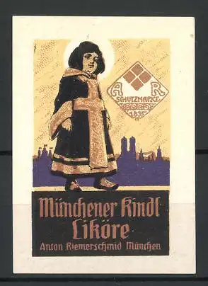 Reklamemarke Münchner Kindl Liköre, Anton Riemerschmid, München, Münchner Kindl am Stadtrand