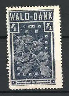 Künstler-Reklamemarke Wald-Dank, Ansicht eines Eichenblattes