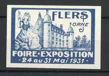 Reklamemarke Flers, Foire-Exposition 1931, Magd mit Spindel neben Schloss