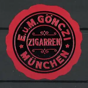 Präge-Reklamemarke Zigarren von E. und M. Gönczi, München
