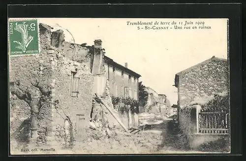 AK St-Cannat, Tremblement du 11 Juin 1909 - Une rue en ruines, Erdbeben