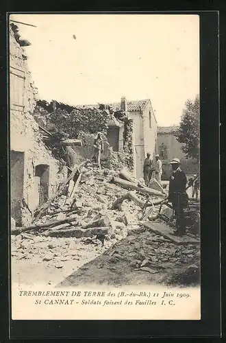 AK St-Cannat, Tremblement de Terre du 11 Juin 1909, Soldats faisant des Fouilles, Erdbeben