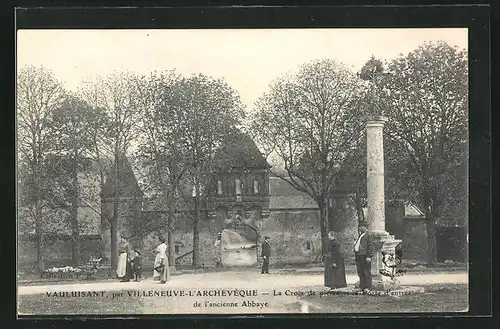 AK Vauluisant, La Croix de pierre et la Porte d`entrée par Villeneuve-l`Archevèque