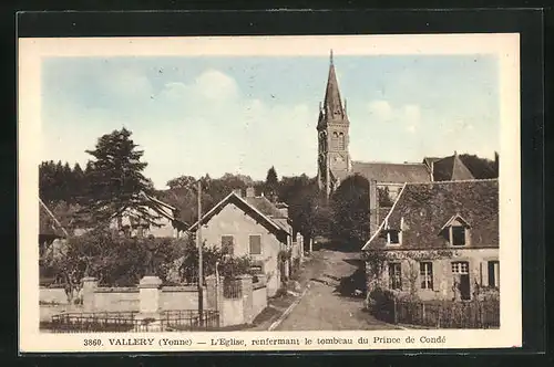 AK Vallery, L`Église, renfermant le tombeau du Prince de Condé