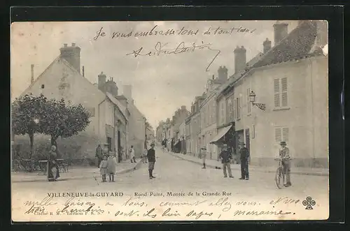 AK Villeneuve-la-Guyard, Rond-Pont, Montée de la Grande Rue