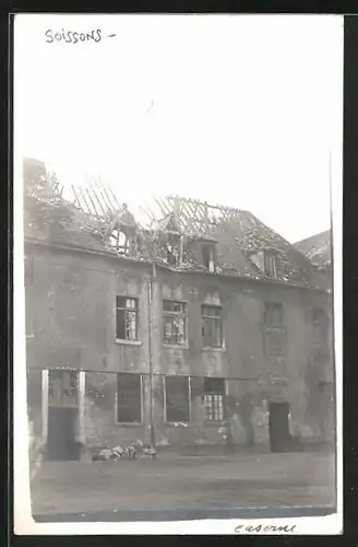 AK Soissons, Caserne détruite