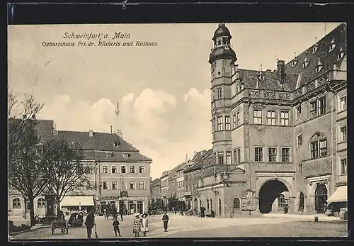 AK Schweinfurt a. Main, Geburtshaus Friedrich Rückerts und Rathaus mit Geschäften