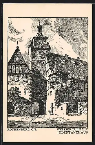 AK Rothenburg o. d. Tauber, Weisser Turm mit Judentanzhaus