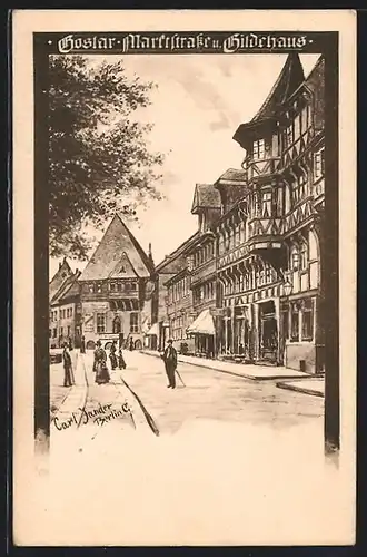Künstler-AK Goslar, Marktstrasse und Hildehaus