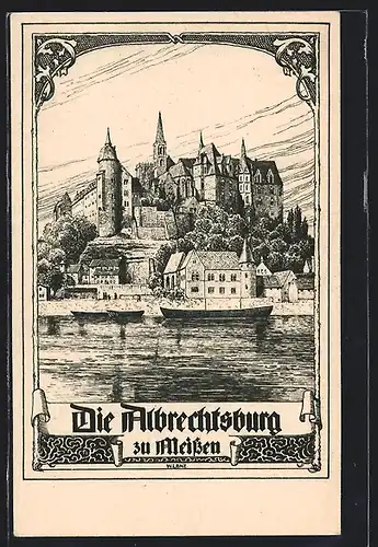 Künstler-AK Meissen, Albrechtsburg von der Elbe aus betrachtet