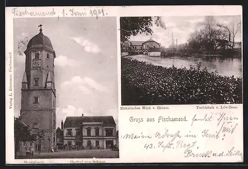 AK Fischamend, Gasthof zum Schwan, Marktturm, Elektrisches Werk v. Grimm, Tuchfabrik v. Löw-Beer