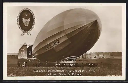 AK Neues Luftschiff LZ 127 Graf Zeppelin mit seinem Kapitän Dr. Eckner