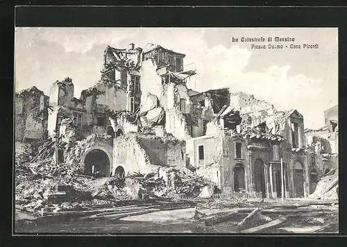 AK Messina, La catastrofe, Piazza Duomo, Casa Picardi, Erdbeben