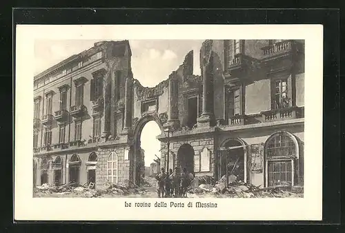 AK Messina, Le rovine della Porta, Erdbeben