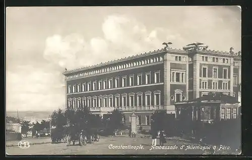 AK Constantinople, Ambassade d`Allemagne à Péra, Deutsche Botschaft