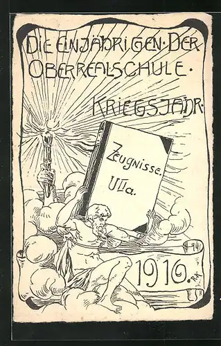 Künstler-AK Die Einjährigen der Oberrealschule, Kriegsjahr 1916