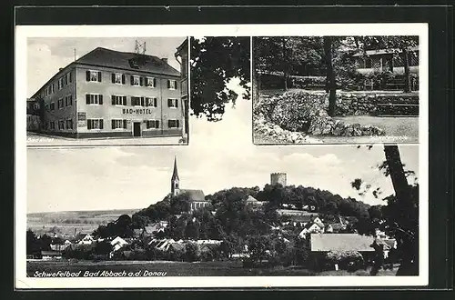 AK Bad Abbach a. d. Donau, Panorama, Bad-Hotel und Schwefelquelle