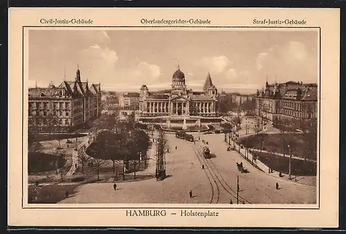 AK Hamburg, Holstenplatz mit Oberlandesgerichts-Gebäude, Straf-Justiz-Gebäude u. Civil-Justiz-Gebäude mit Strassenbahn