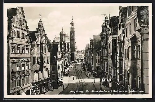 AK Augsburg, Karolinenstrasse mit Rathaus u. Perlachturm