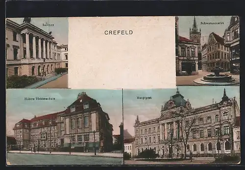AK Crefeld, Rathaus, Hauptpost, Höhere Töchterschule, Schwanenmarkt