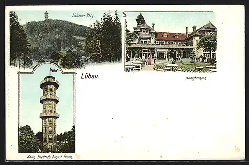 AK Löbau, Löbauer Berg, Gasthaus Honigbrunnen, König Friedrich August Thurm