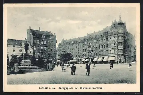 AK Löbau i. Sa., Königsplatz mit Bismarck-Denkmal