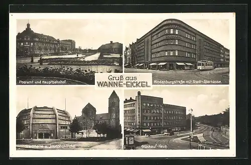 AK Wanne-Eickel, Postamt & Hauptbahnhof, Hindenburgstrasse mit Sparkasse, Stadthalle & Josephskirche