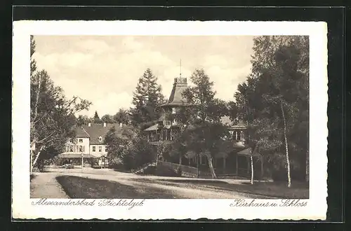 AK Alexandersbad /Fichtelgebr., Kurhaus und Schloss