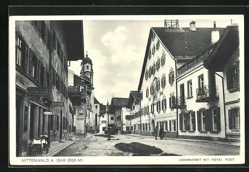 AK Mittenwald a. Isar, Obermarkt mit Hotel Post