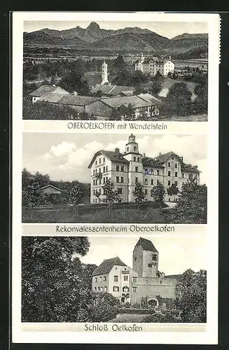 AK Oberoelkofen, mit Wendelstein, Rekonvaleszentenheim & Schloss