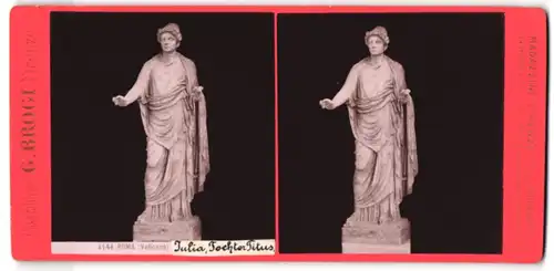 Stereo-Fotografie G. Brogi, Firenze, Ansicht Roma / Vaticano, Statue Julia Tochter von Titus