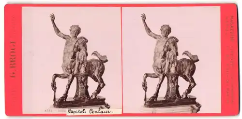 Stereo-Fotografie G. Brogi, Firenze, Ansicht Roma, Capitol, Centaur Statue
