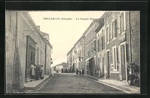 AK Pellegrue, La Grande Rue