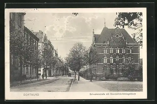 AK Dortmund, Schwanenstrasse mit Eisenbahnbetriebsgebäude