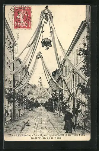 AK Tarare, Turnfest / Fete Gymnastique des 29 et 30 Juin 1912, Décoration de la Ville